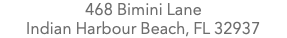 468 Bimini Lane Indian Harbour Beach, FL 32937